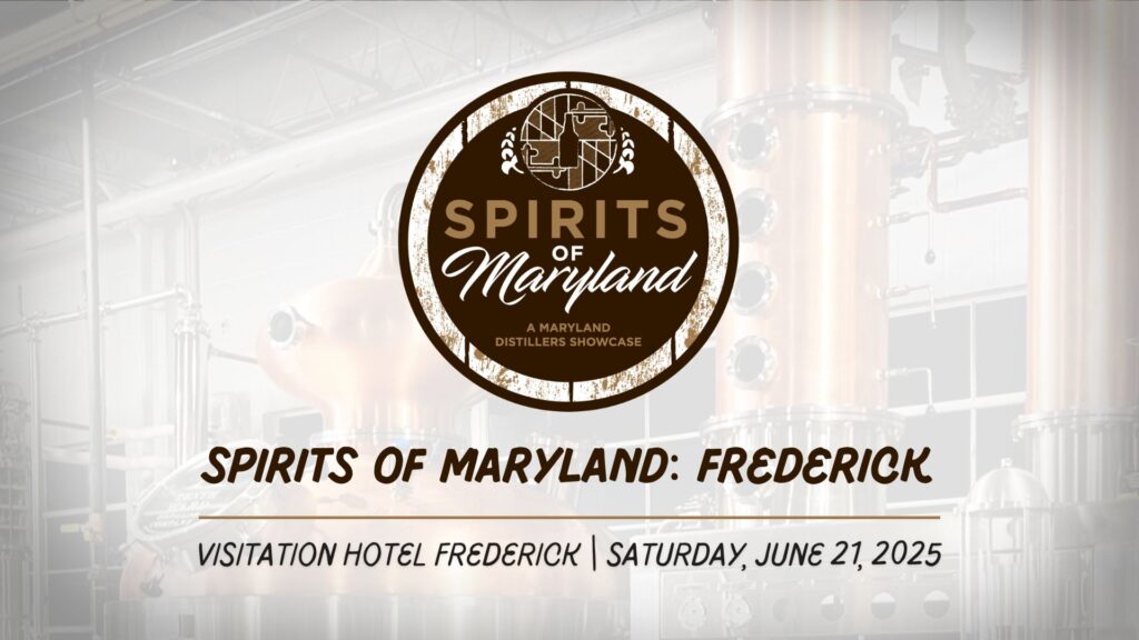 Spirits of Maryland: Frederick, June 21, 2025 at Visitation Hotel Frederick; spirits sampling, artisan vendors and live music. Local spirits, local food.